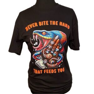 Never Bite The Hand That Feeds You Unisex Graphic T-Shirt Size Medium